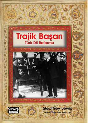 Kayıp kitapların peşinde: Trajik Başarı-T&uuml;rk Dil Reformu
